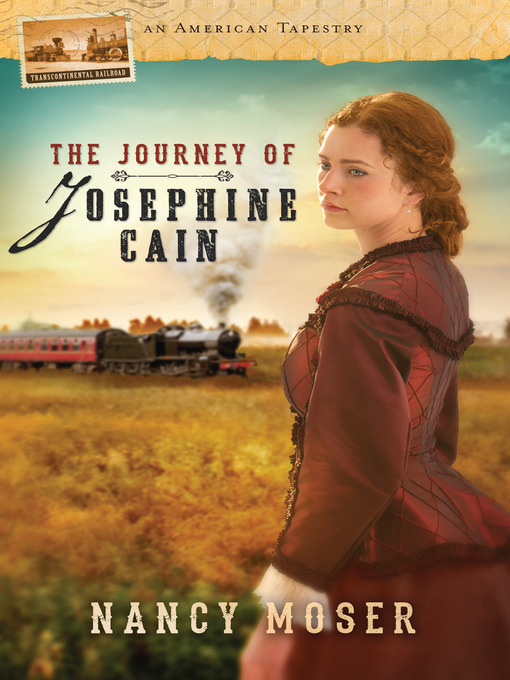 Title details for The Journey of Josephine Cain by Nancy Moser - Wait list